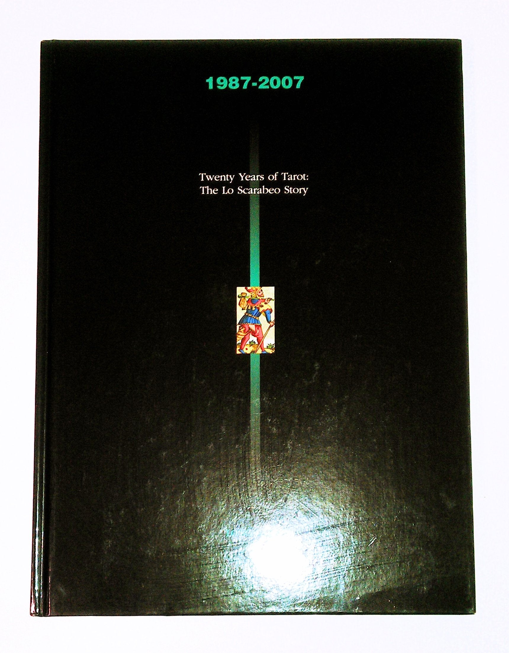 Lo Scarabeo 1987-2007 " Tarot Magic": Twenty Years of Tarot: The Lo Scarabeo Story Religion & Esotericism