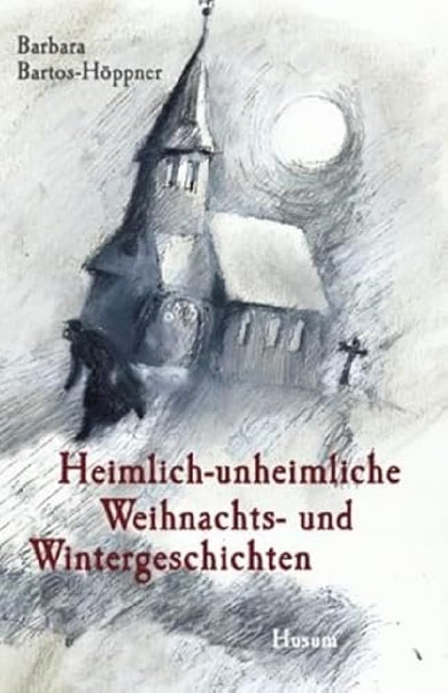 Heimlich-unheimliche Weihnachts- und Wintergeschichten Historical Fiction