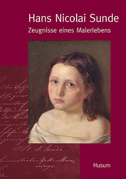 Hans Nicolai Sunde - Zeugnisse eines Malerlebens (Schriften des Nordfriesischen Museums Nissenhaus, Husum) Film, Art & Culture
