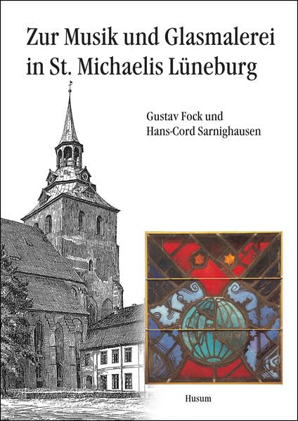 Zur Musik und Glasmalerei in St. Michaelis Lüneburg Natural Sciences