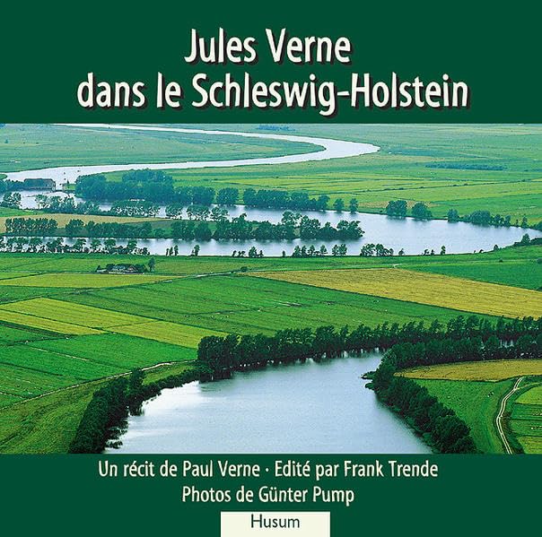 Jules Verne dans le Schleswig-Holstein (Französische Ausgabe): Un récit de Paul verne Leisure, Home & Garden