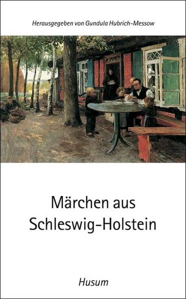 Märchen aus Schleswig-Holstein (Husum-Taschenbuch) Fairy Tales & Legends