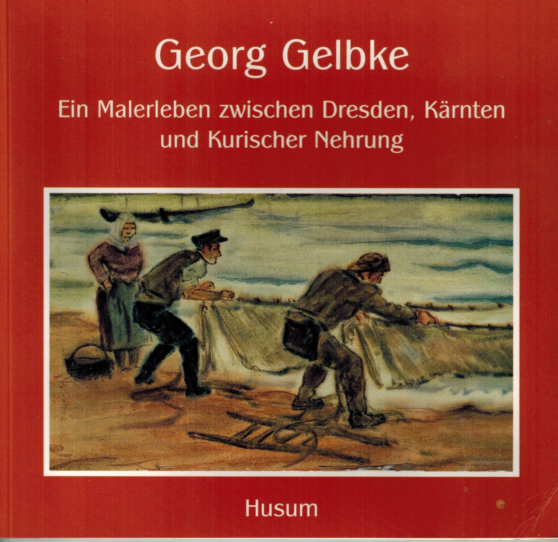 Georg Gelbke – Ein Malerleben zwischen Dresden, Kärnten und Kurischer Nehrung Film, Art & Culture