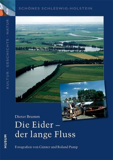 Die Eider – der lange Fluss Politics & History
