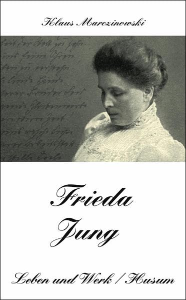 Frieda Jung - Leben und Werk book