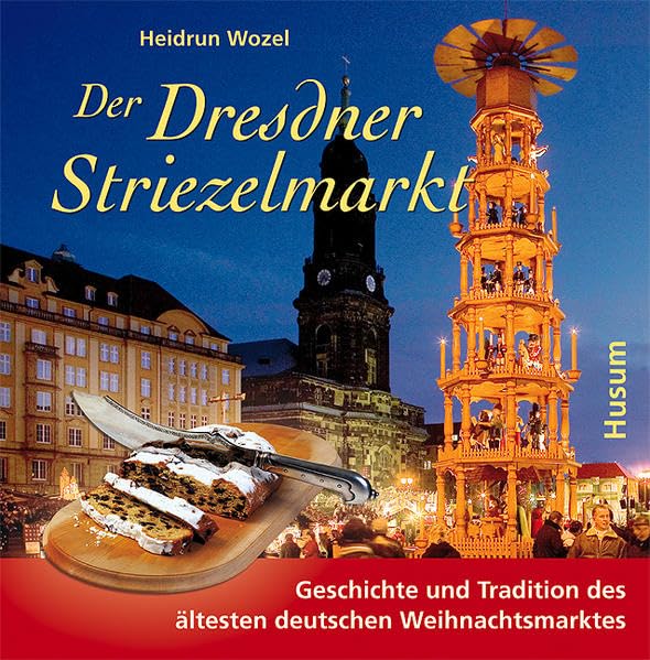 Der Dresdner Striezelmarkt German history