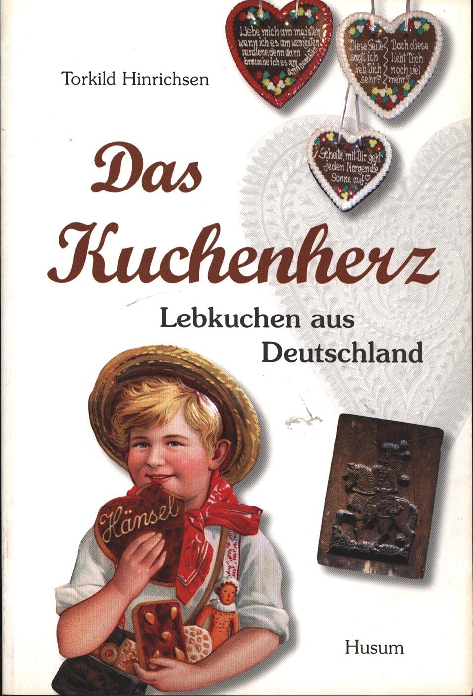 Das Kuchenherz: Lebkuchen aus Deutschland General education