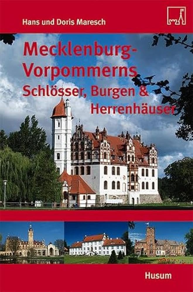 Mecklenburg-Vorpommerns Schlösser, Burgen & Herrenhäuser German history