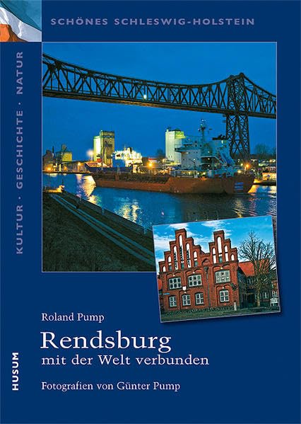 Rendsburg - mit der Welt verbunden book