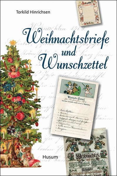 Weihnachtsbriefe und Wunschzettel: Vom 18. Jahrhundert bis heute Law
