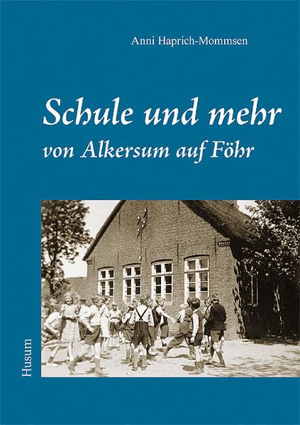 Schule und mehr von Alkersum auf Föhr Politics & History