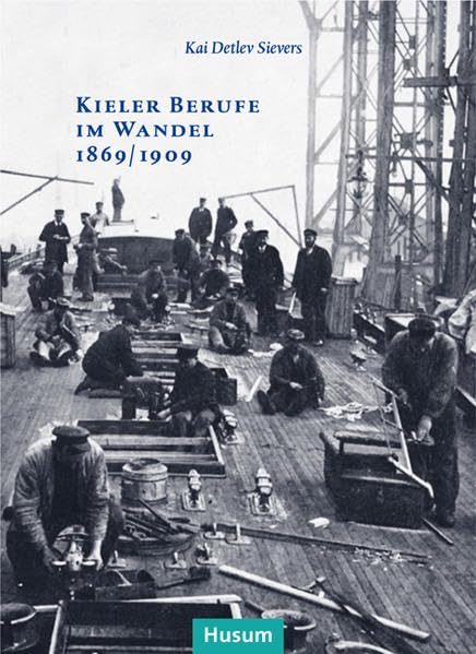 Kieler Berufe im Wandel 1869/1909 Law