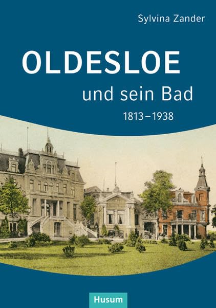 Oldesloe und sein Bad 1813–1938 Books