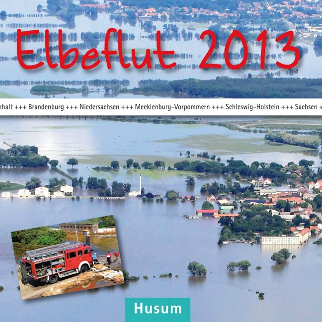 Elbeflut 2013 Politics & History