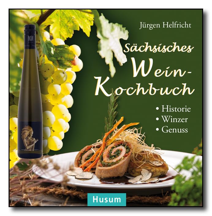 Sächsisches Wein-Kochbuch Leisure, Home & Garden