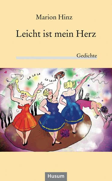 Leicht ist mein Herz: Gedichte Poetry