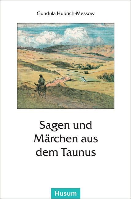 Sagen und Märchen aus dem Taunus Social Sciences