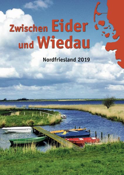 Zwischen Eider und Wiedau: Heimatkalender für Nordfriesland 2019 Leisure, Home & Garden