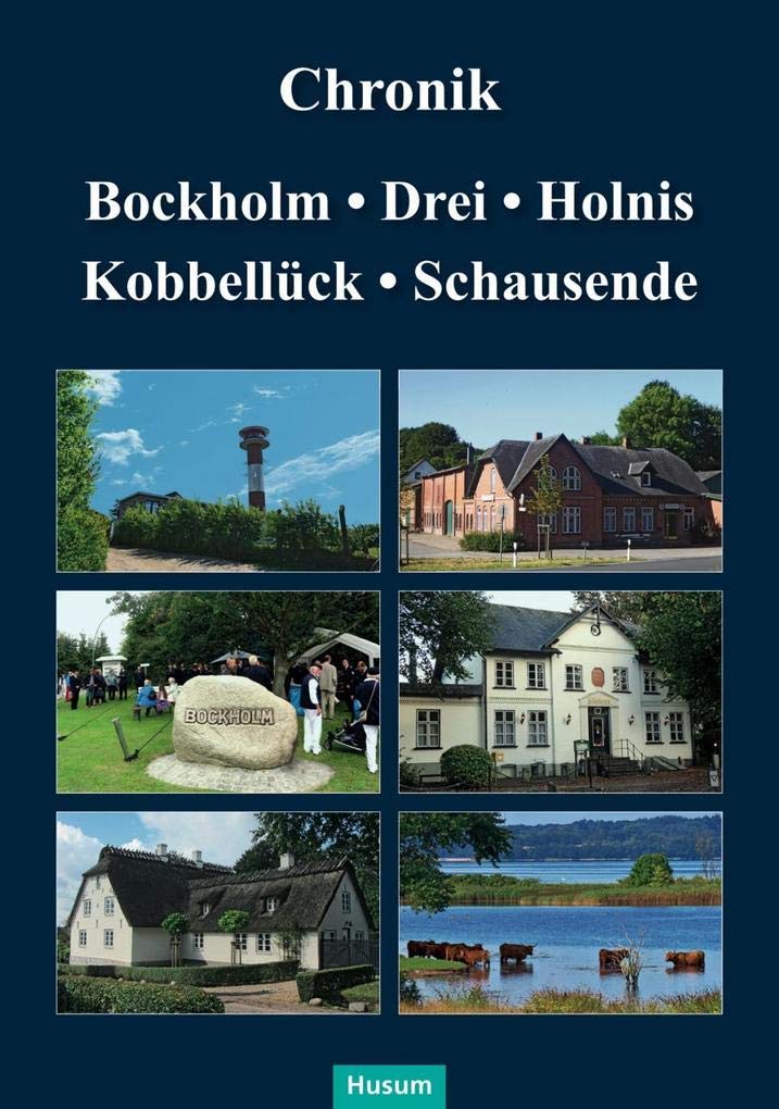 Chronik Bockholm, Drei, Holnis, Kobbellück, Schausende German history