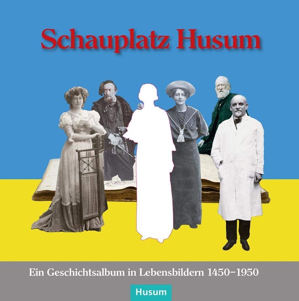 Schauplatz Husum German history