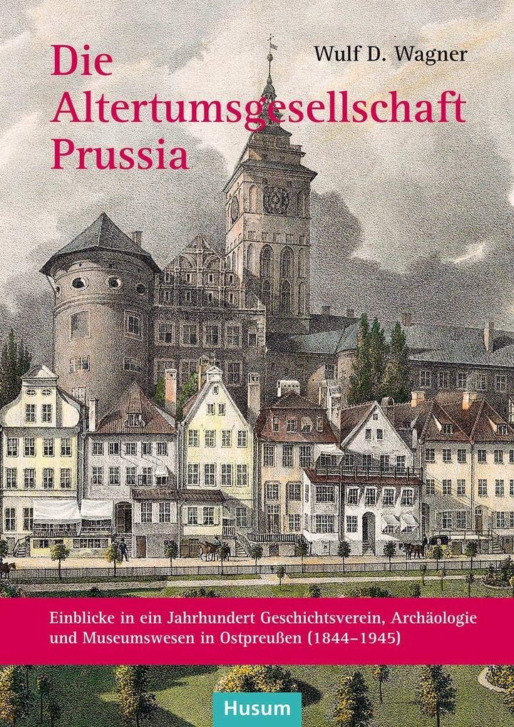 Die Altertumsgesellschaft Prussia Natural Sciences