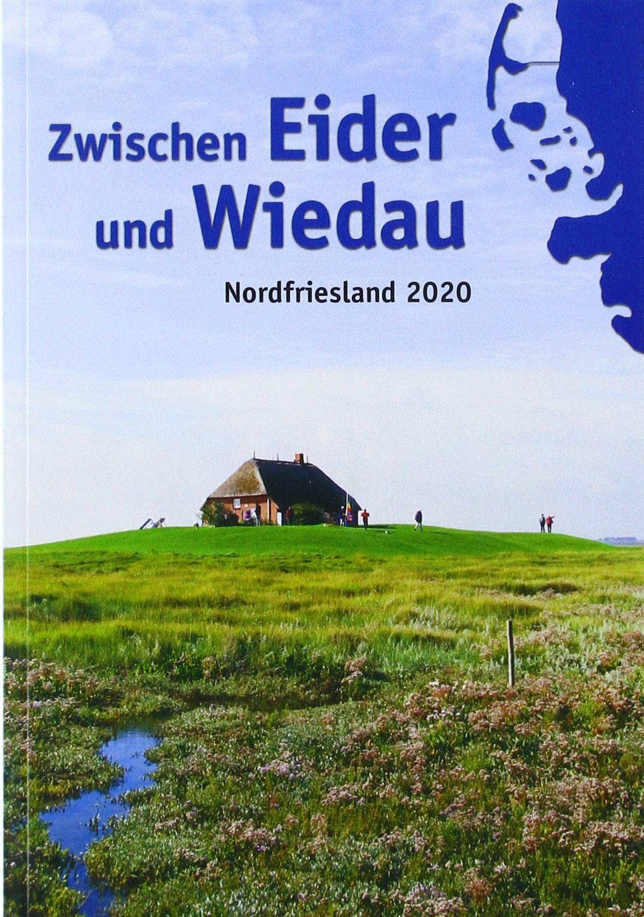 Zwischen Eider und Wiedau: Heimatkalender für Nordfriesland 2020 Reference Books