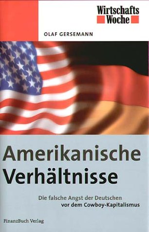 Amerikanische Verhältnisse: Die falsche Angst der Deutschen vor dem Cowboy-Kapitalismus Law