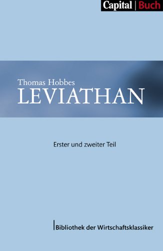 Leviathan - Erster und Zweiter Teil (Capital Buch - Bibliothek der Wirtschaftsklassiker) Law