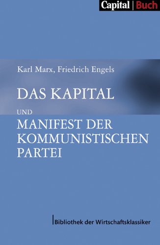 Das Kapital und Manifest der kommunistischen Partei (Capital Buch - Bibliothek der Wirtschaftsklassiker) Law