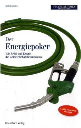 Der Energiepoker - Wie Erdöl und Erdgas die Weltwirtschaft beeinflussen Law