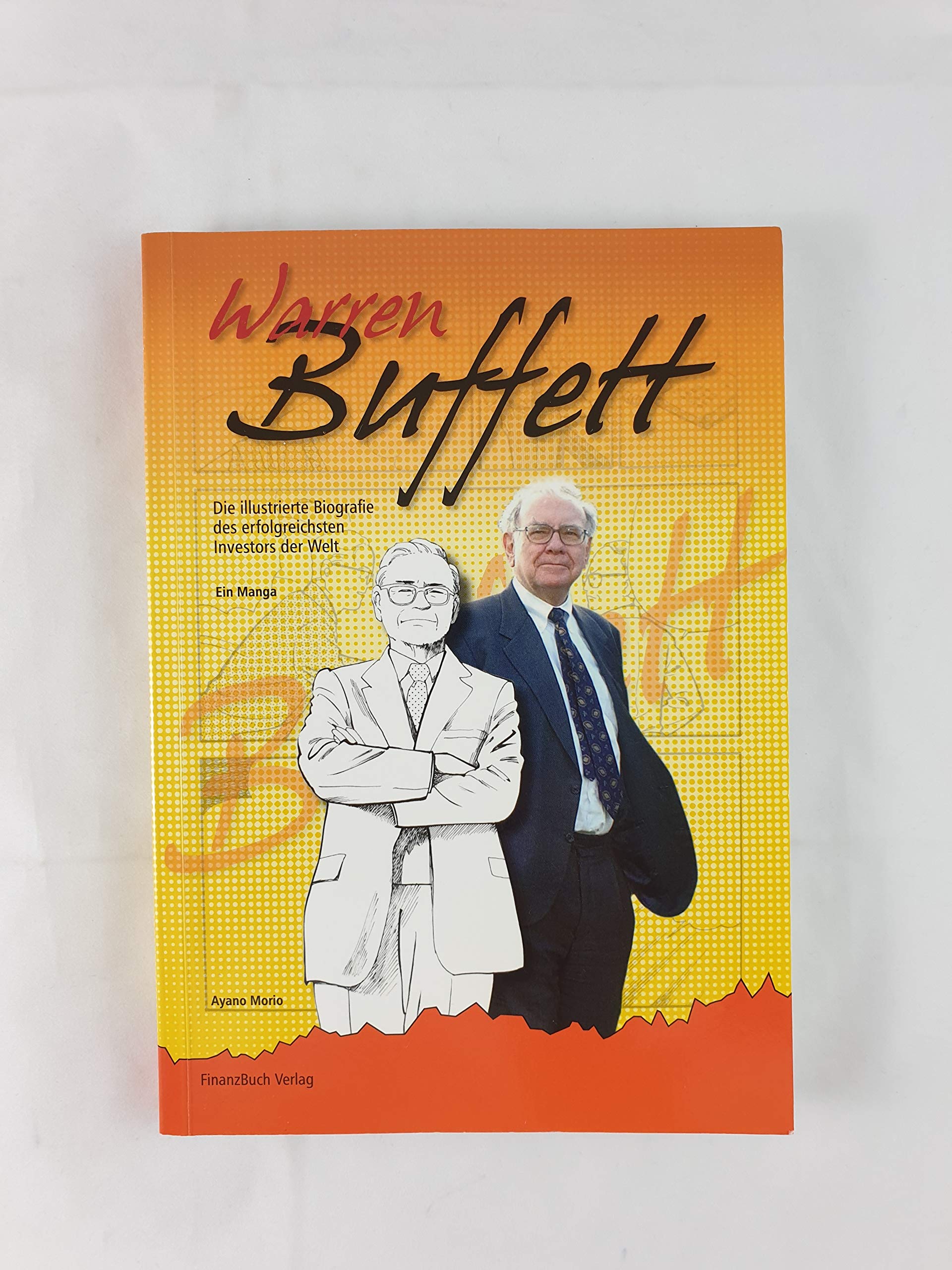 Warren Buffett: Die illustrierte Biographie des erfolgreichsten Investors der Welt Politics & Society