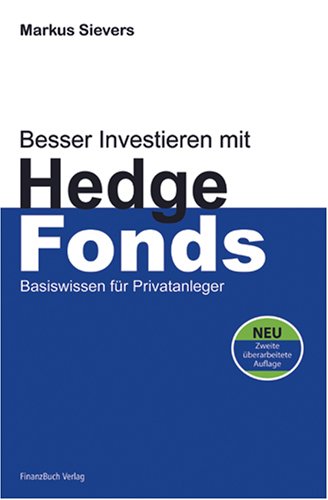 Besser investieren in Hedge Fonds Business, Finance & Career