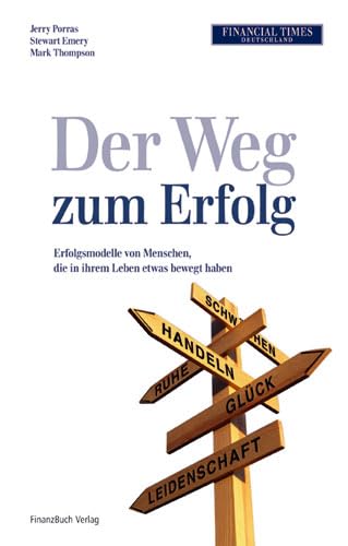 Der Weg zum Erfolg: Erfolgsmodelle von Menschen, die in ihrem Leben etwas bewegt haben Law