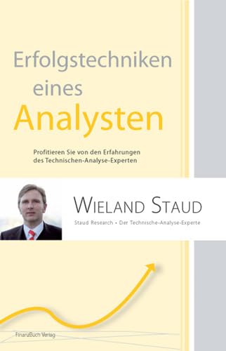 Erfolgstechniken eines Analysten: Profitieren Sie von den Erfahrungen des Technischen-Analyse-Experten Business, Finance & Career