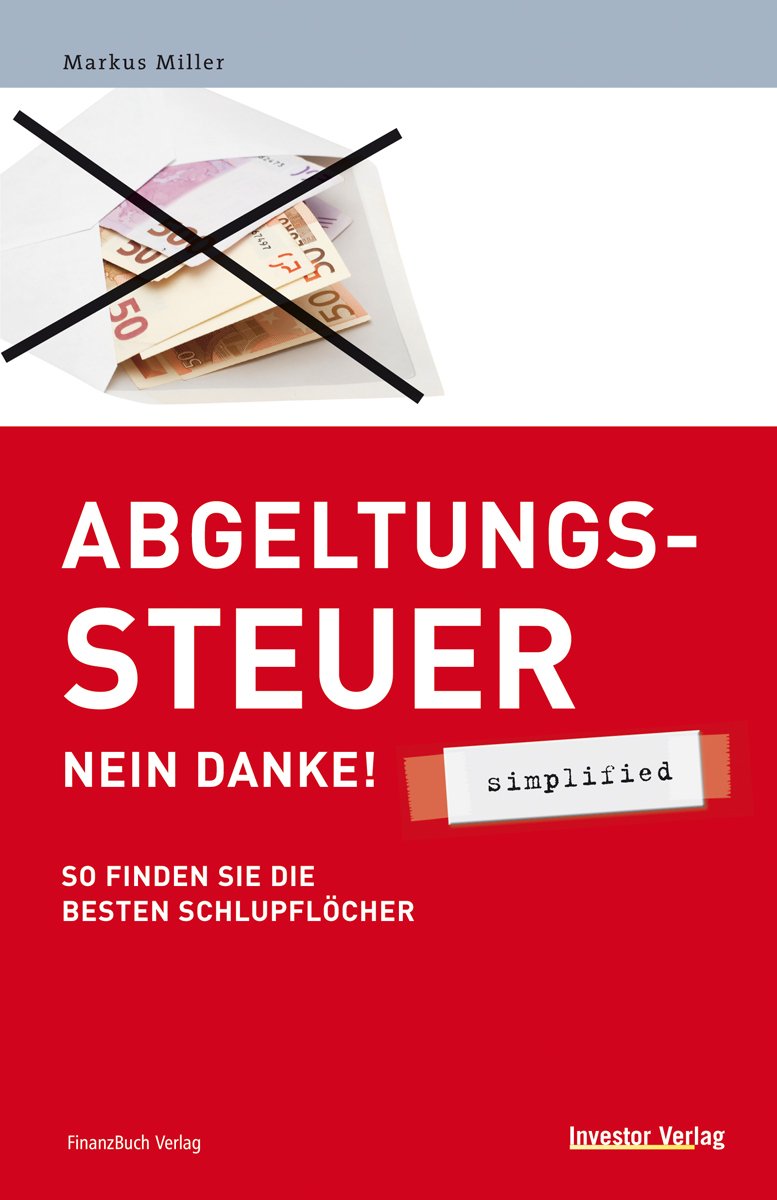 Abgeltungssteuer - Nein danke! - simplified Business, Finance & Career