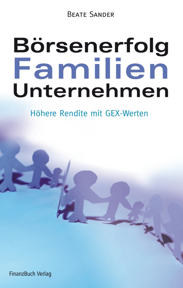 Börsenerfolg Familienunternehmen: Sichere Renditen mit GEX-Werten Business & Technology
