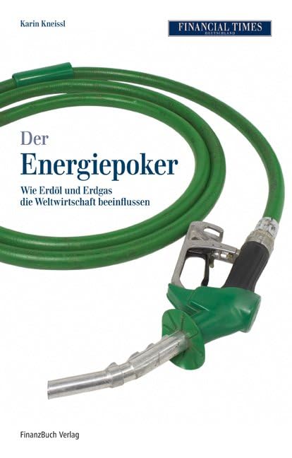 Der Energiepoker: Wie Erdöl und Ergas die Weltwirtschaft beeinflussen Business, Finance & Career