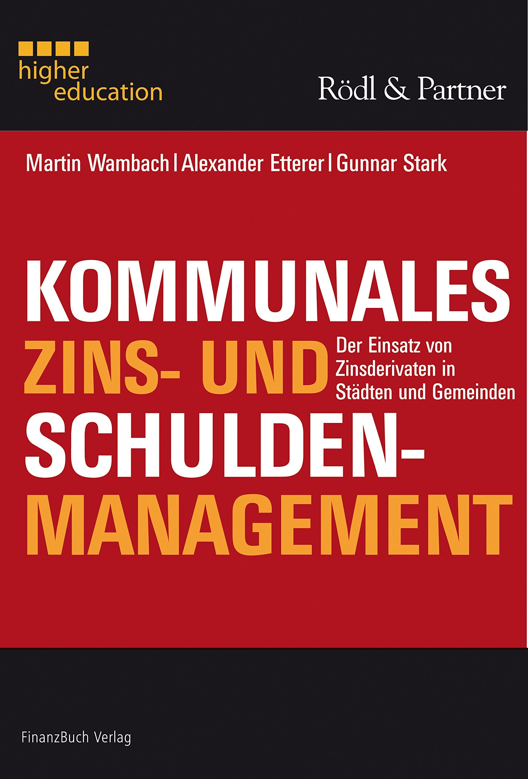 Kommunales Zins- und Schuldenmanagement: Der Einsatz von Zinsderivaten in Städten und Gemeinden Law