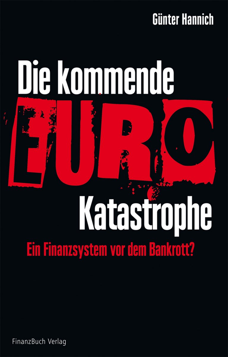 Die kommende Euro-Katastrophe Business, Finance & Career