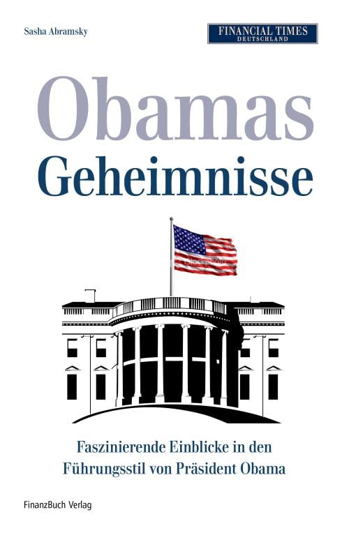 Obamas kleines Weißbuch: Faszinierende Einblicke in den Führungsstil von Präsident Obama Law