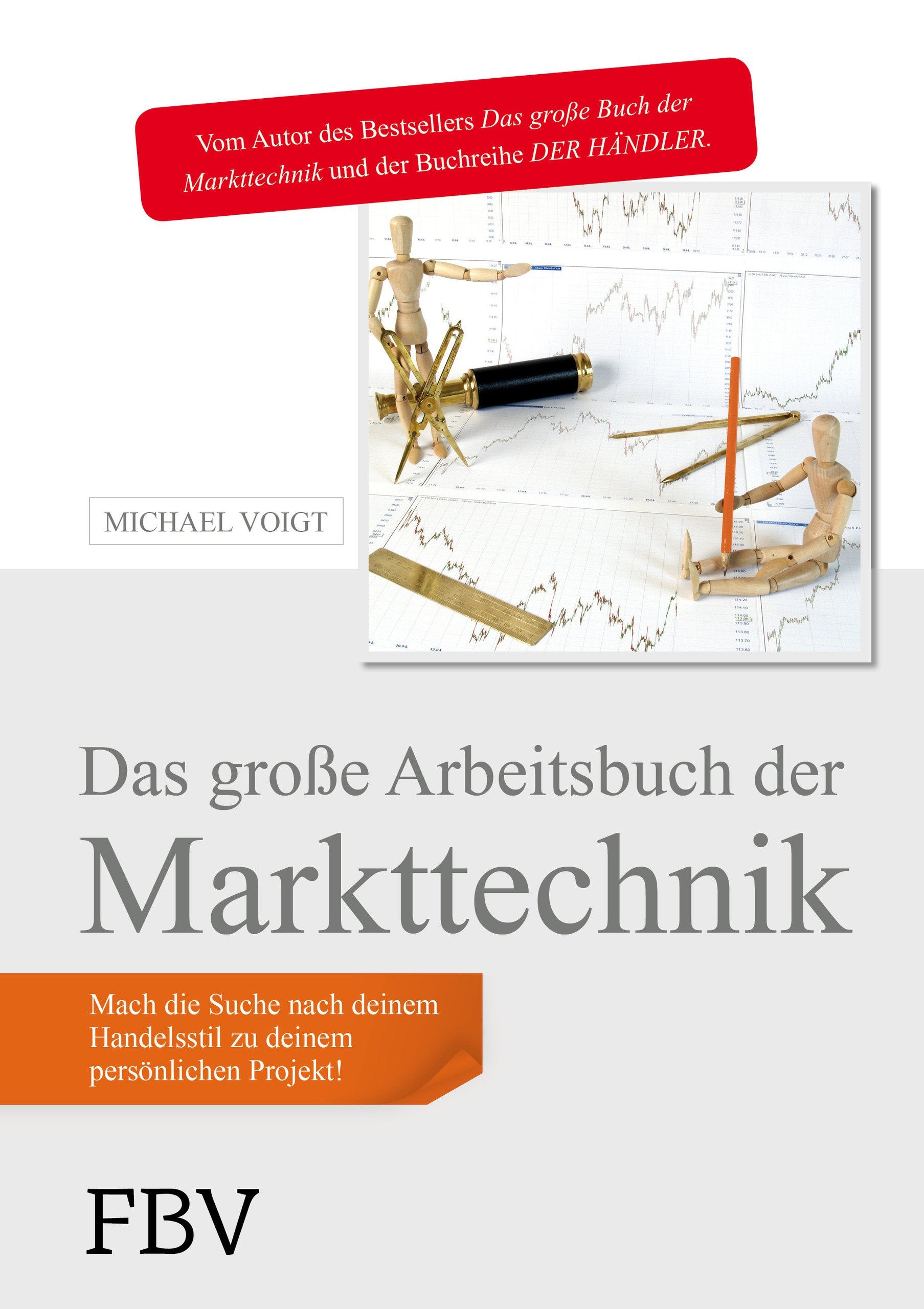 Das große Arbeitsbuch der Markttechnik Business, Finance & Career