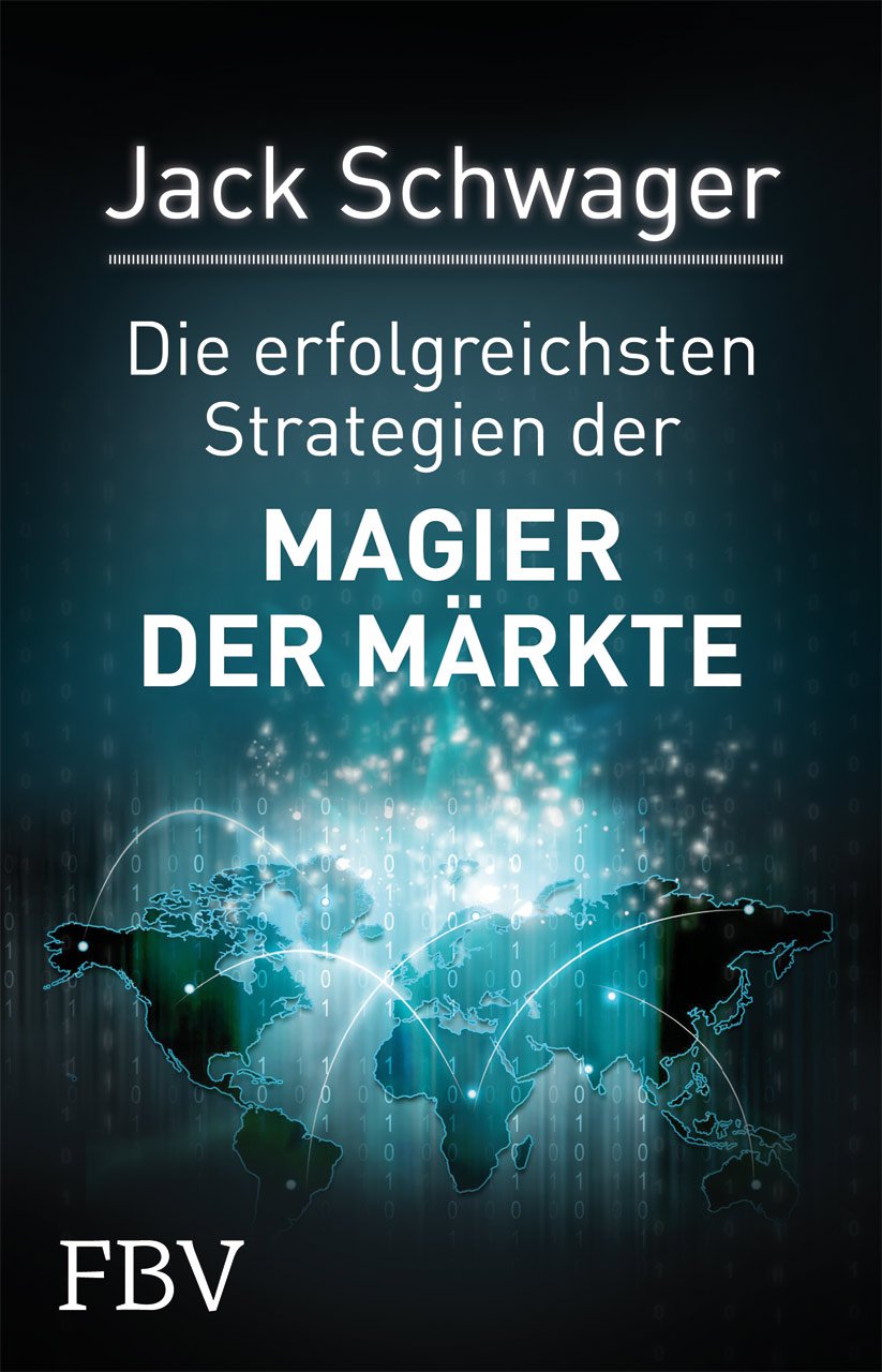 Die erfolgreichsten Strategien der Magier der Märkte Business, Finance & Career