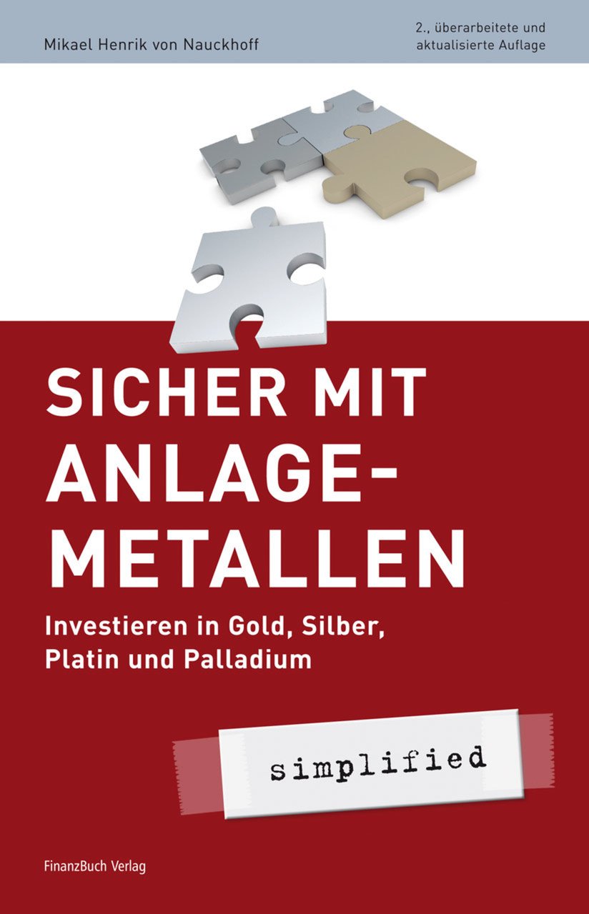Sicher mit Anlagemetallen - simplified: Investieren in Gold, Silber, Platin und Palladium book