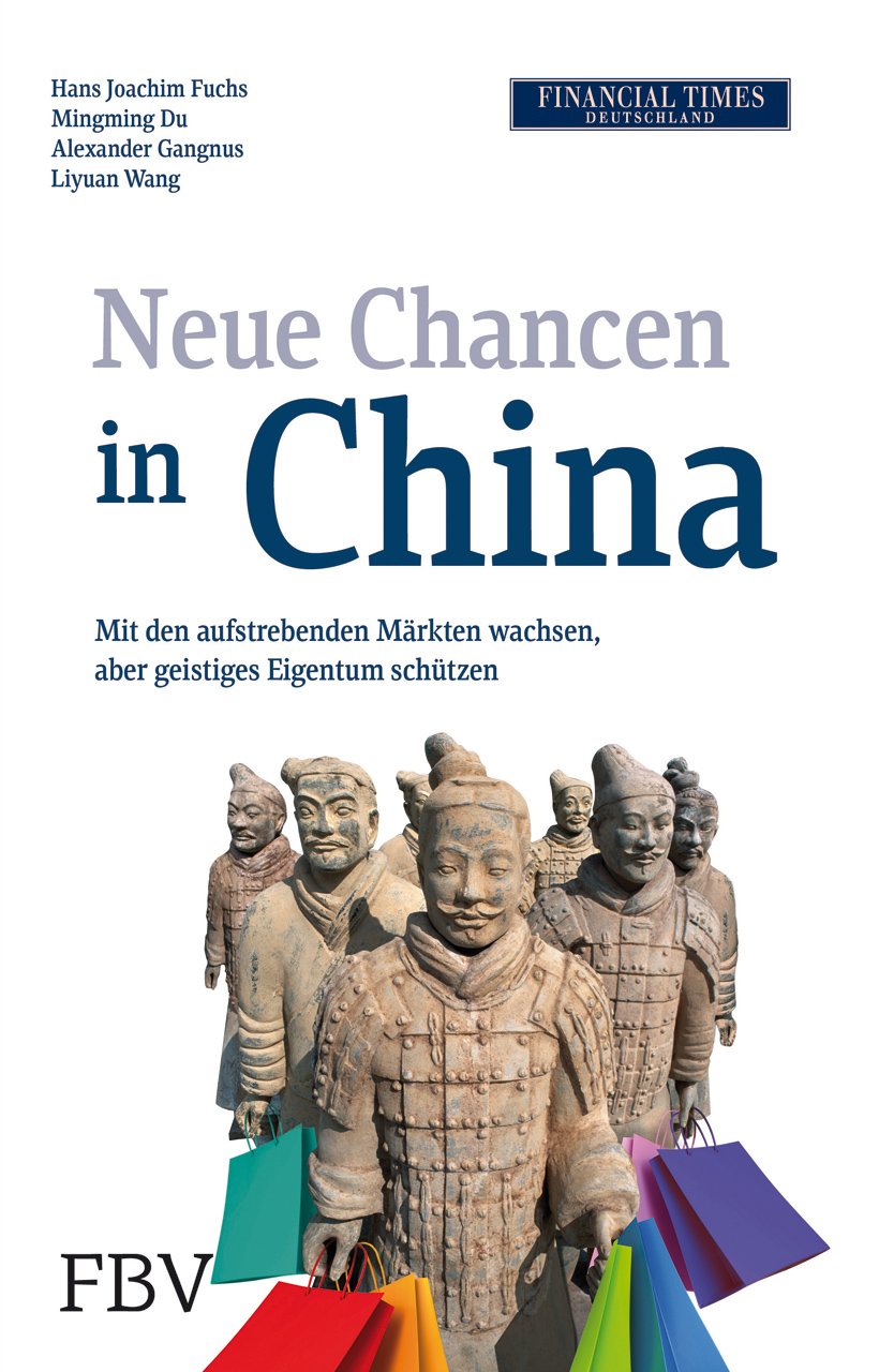 Neue Chancen in China: Mit den aufstrebenden Märkten wachsen, aber geistiges Eigentum schützen Law