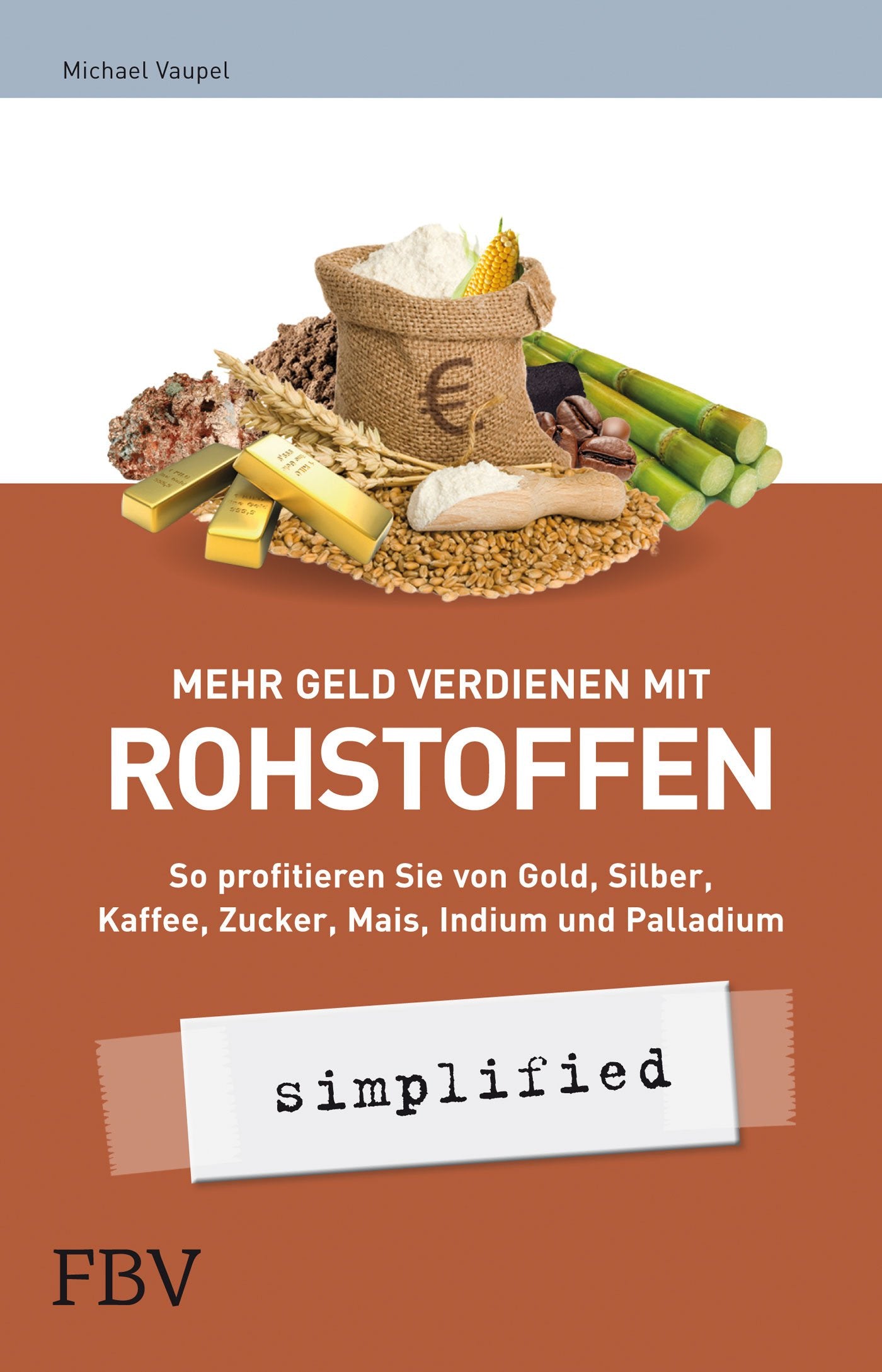 Mehr Geld verdienen mit Rohstoffen - simplified Business, Finance & Career
