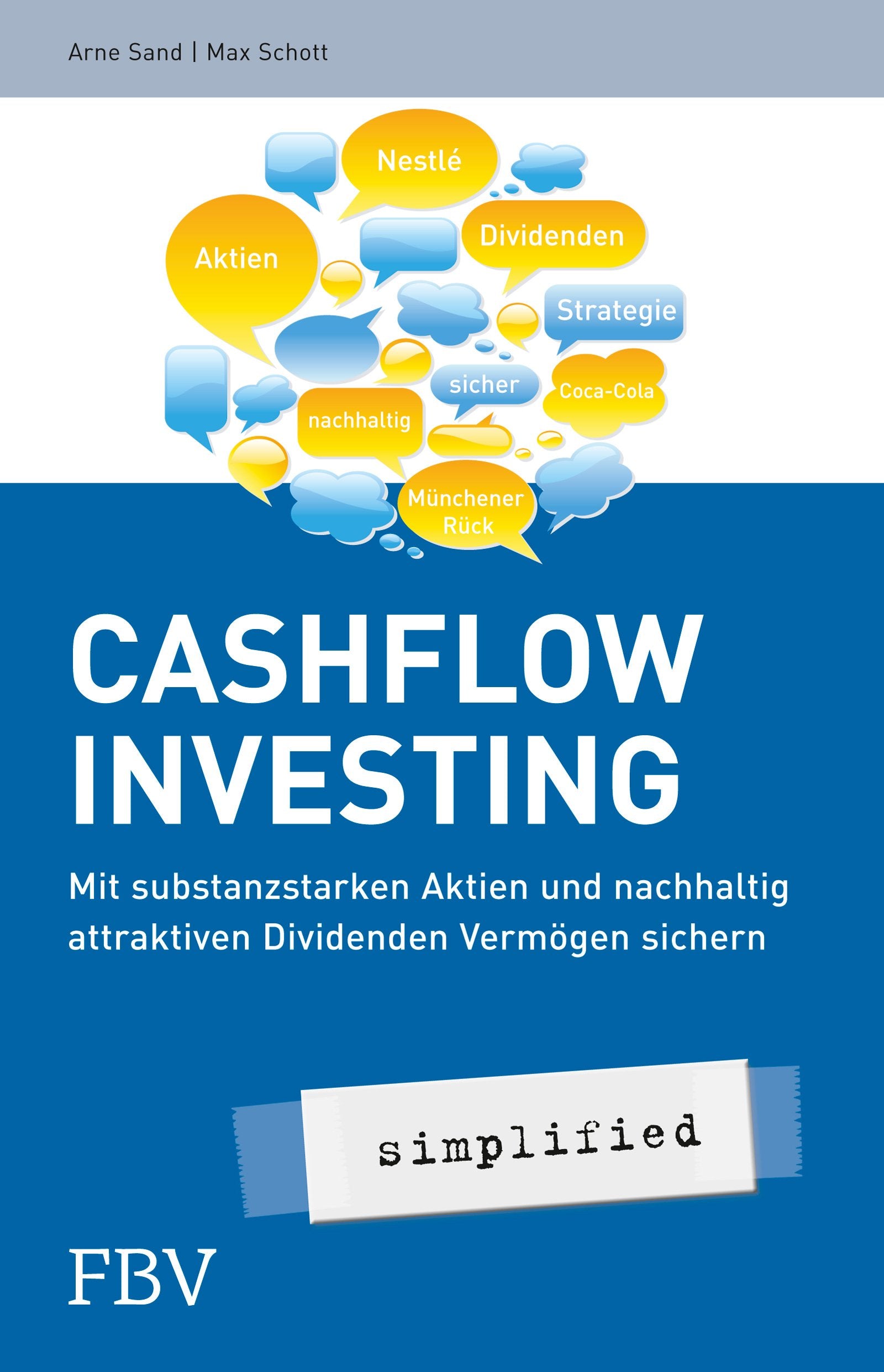Cashflow Investing – simplified: Mit substanzstarken Aktien und nachhaltig attraktiven Dividenden Vermögen sichern Business, Finance & Career