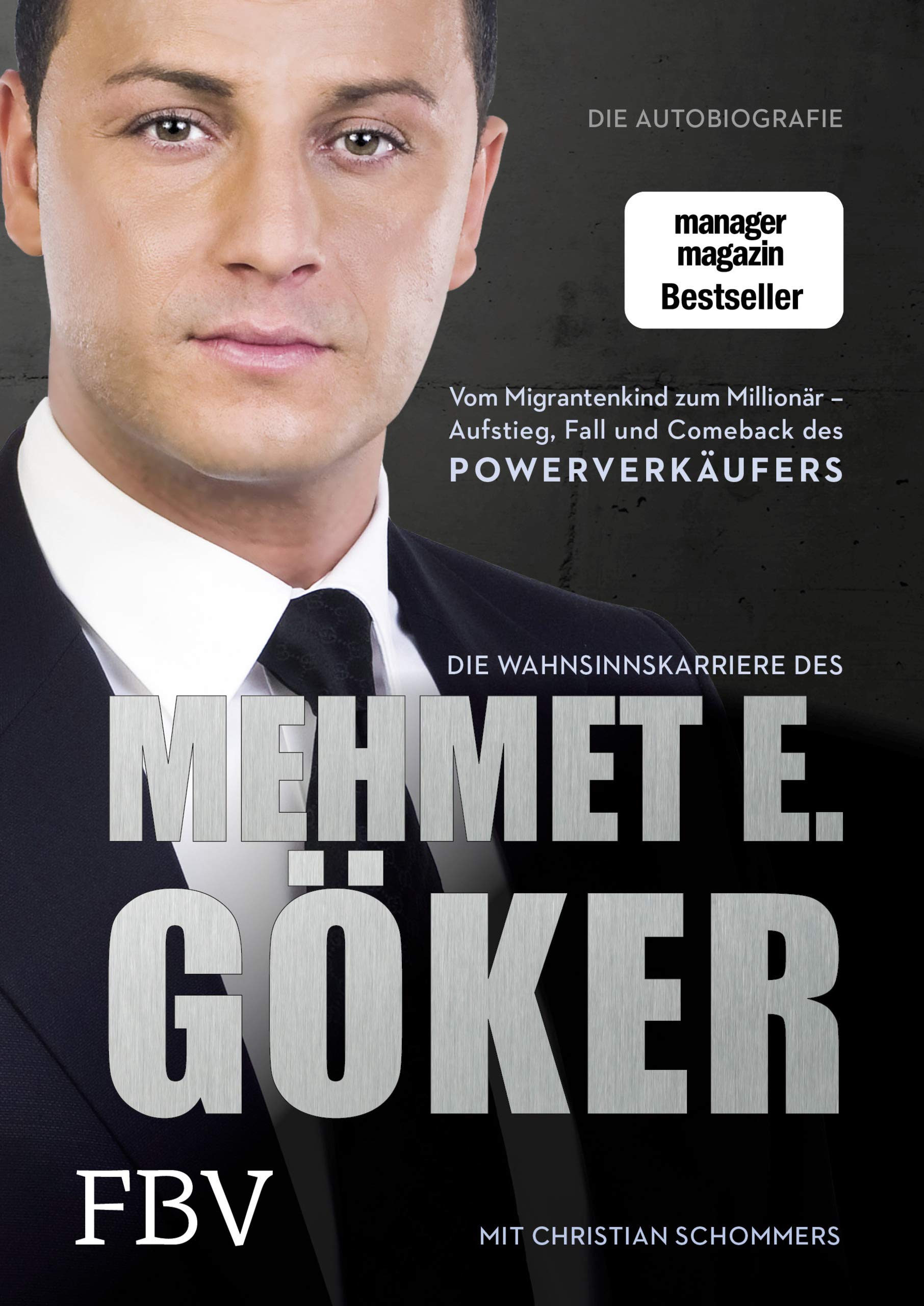 Die Wahnsinnskarriere des Mehmet E. Göker Politics & Society