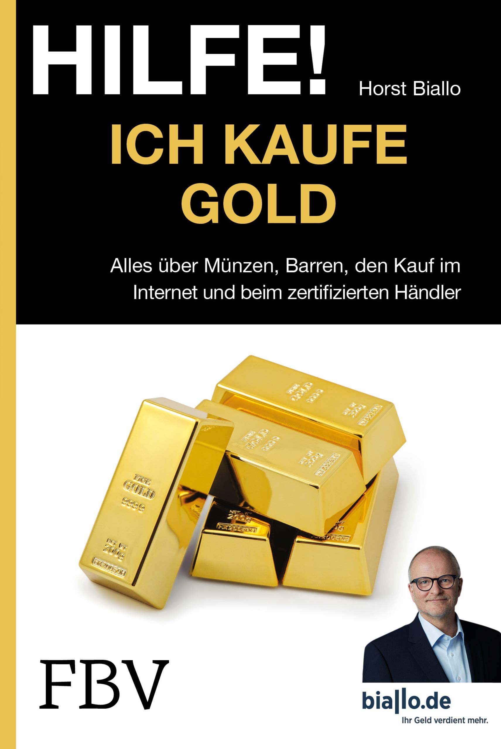 Hilfe! Ich kaufe Gold Business, Finance & Career