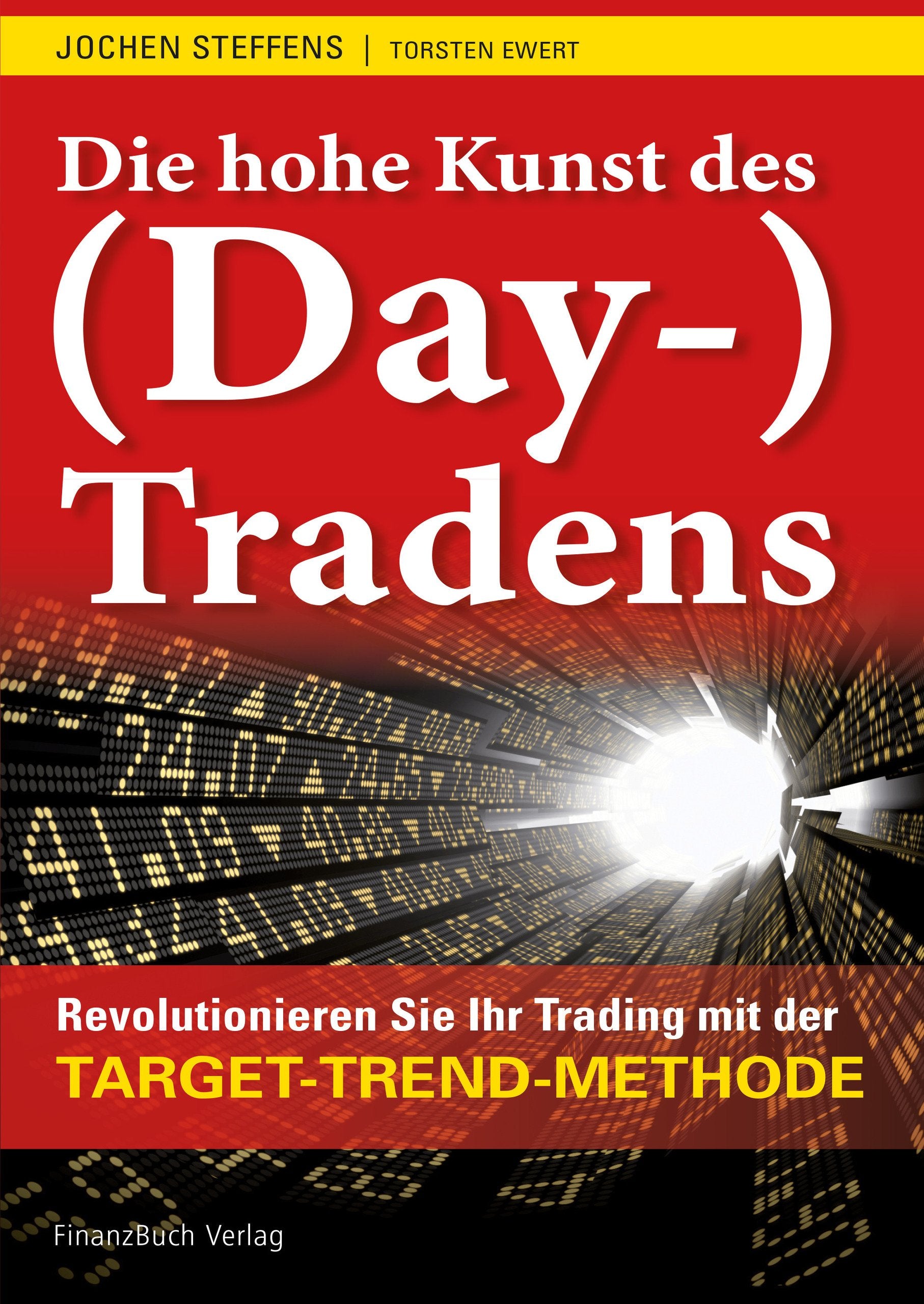 Die hohe Kunst des (Day-) Tradens: Revolutionieren Sie Ihr Trading mit der Target-Trend-Methode Law