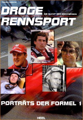 Droge Rennsport: Porträts der Formel 1 Memories